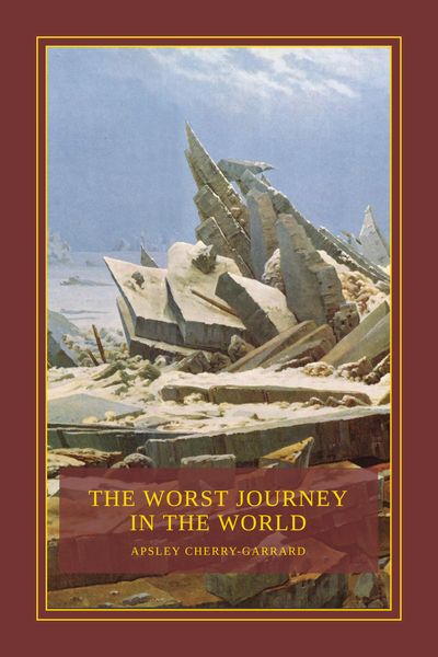 The Worst Journey in the World Cover