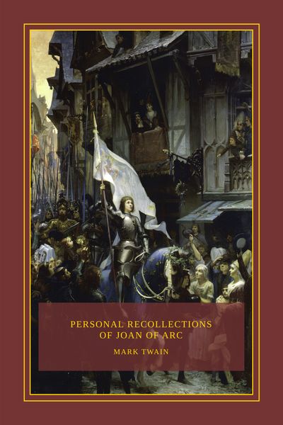 Personal Recollections of Joan of Arc Cover