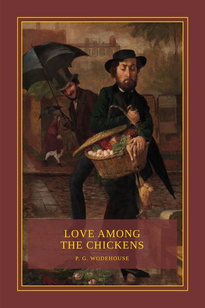 Love Among the Chickens Cover