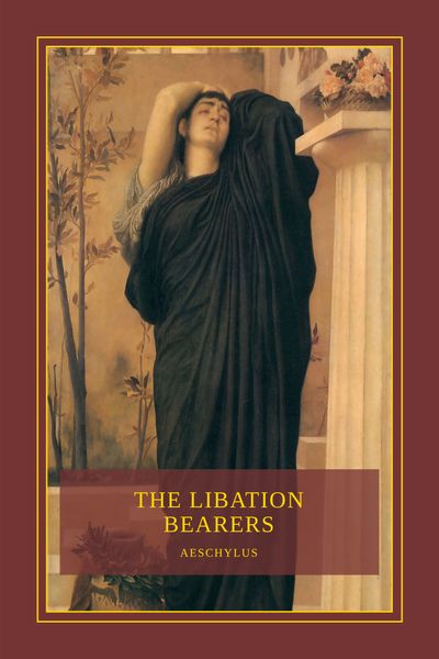 The Libation Bearers Cover